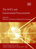 The WTO And Government Procurement (Critical Perspectives on the Global Trading System and the WTO Series) 1845426002 Book Cover