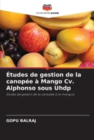 Études de gestion de la canopée à Mango Cv. Alphonso sous Uhdp: Études de gestion de la canopée à la mangue 6204128264 Book Cover