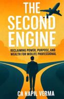 The Second Engine: Reclaiming Power, Purpose, and Wealth for Midlife Professionals B0G4H9ZT29 Book Cover