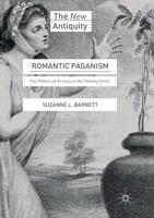 Romantic Paganism: The Politics of Ecstasy in the Shelley Circle 3319547224 Book Cover