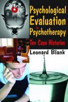 Psychological Evaluation in Psychotherapy: Ten Case Histories 020236321X Book Cover