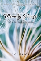 Memory House: Of Love and Dementia B0DWV2WQRF Book Cover