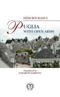 Puglia with Open Arms 2980969257 Book Cover