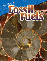 La Historia de Los Combustibles F�siles (the Story of Fossil Fuels) 1480746908 Book Cover