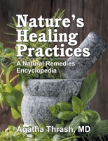 Nature's Healing Practices (Mass Market): A Natural Remedies Encyclopedia 1479611107 Book Cover