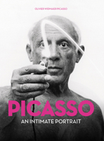 Picasso: An Intimate Portrait 1849765898 Book Cover