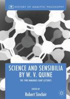 Science and Sensibilia by W. V. Quine: The 1980 Immanuel Kant Lectures 3030049086 Book Cover
