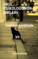 Okul Psikologunun Anilari 7 (Turkish Edition) B0FBRLVC6X Book Cover