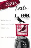 After Exile: Writing the Latin American Diaspora 0816631484 Book Cover