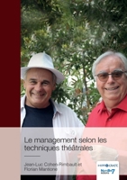 Le management selon les techniques théâtrales (French Edition) B0GL2R4YZZ Book Cover