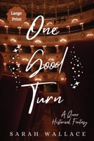 One Good Turn: A Queer Historical Fantasy - Large Print (Meddle & Mend) 1964556015 Book Cover