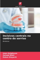 Incisivos centrais no centro do sorriso (Portuguese Edition) 6208939801 Book Cover