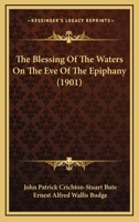 The Blessing Of The Waters On The Eve Of The Epiphany 1018426043 Book Cover
