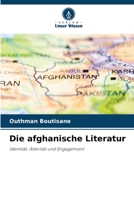 Die afghanische Literatur: Identität, Alterität und Engagement 6206117863 Book Cover