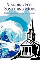Standing For Something More: The Excommunication of Lyndon Lamborn 1438947437 Book Cover