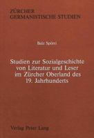 Studien Zur Sozialgeschichte Von Literatur Und Leser Im Zuercher Oberland Des 19. Jahrhunderts 3261037024 Book Cover