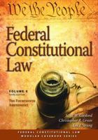 Federal Constitutional Law, Volume 5: The Fourteenth Amendment (Federal Constitutional Law Series) 1531028446 Book Cover