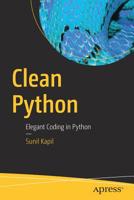 Clean Python: Elegant Coding in Python 1484248775 Book Cover