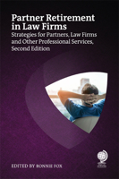 Partner Retirement in Law Firms: Strategies for Partners and Firms Providing Professional Services 1837231257 Book Cover