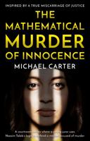 The Mathematical Murder of Innocence 1913551024 Book Cover