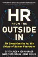 HR from the Outside in: Six Competencies for the Future of Human Resources 0071802665 Book Cover