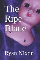 The Ripe Blade 1691016292 Book Cover