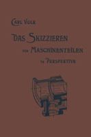 Das Skizzieren Von Maschinenteilen in Perspektive 3662423111 Book Cover