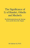 The Significance of I.I of Hamlet, Othello and Macbeth: The Relationship Between the Opening Scene and the Rest of the Tragedy 1449002498 Book Cover