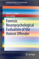 Forensic Neuropsychological Evaluation of the Violent Offender 3319047914 Book Cover