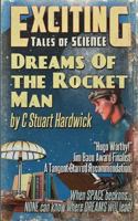 Dreams of the Rocket Man: A Jim Baen Memorial Award Finalist 1543231101 Book Cover