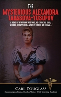 Mysterious Alexandra Tarasova-Yusupov 1594339856 Book Cover