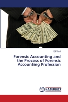 Forensic Accounting and the Process of Forensic Accounting Profession 3659436674 Book Cover