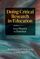Doing Critical Research in Education: From Theory to Practice 080776812X Book Cover