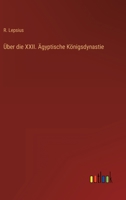 Über die XXII. Ägyptische Königsdynastie 3368009109 Book Cover