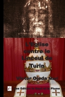 L'Eglise Contre Le Linceul de Turin 1985866250 Book Cover