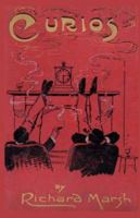Curios: Some Strange Adventures of Two Bachelors 1479471046 Book Cover