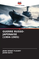 Guerre Russo-Japonaise (1904-1905) (French Edition) 6207000617 Book Cover