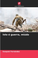 Isto é guerra, miúdo 6206305813 Book Cover