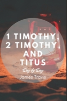 Timothy and Titus: Day by Day B08GB52KZB Book Cover