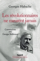 Les révolutionnaires ne meurent jamais 2213630917 Book Cover