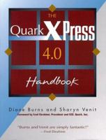 The Quarkxpress 4.0 Handbook 1558285342 Book Cover