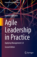 Agile Leadership in Practice: Applying Management 3.0 303115021X Book Cover