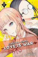 Kaguya-sama: Love Is War, Vol. 17 1974718743 Book Cover