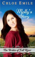 Molly's Story: Brides of Fall River 1987859200 Book Cover