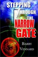 Stepping Through the Narrow Gate 0759697574 Book Cover
