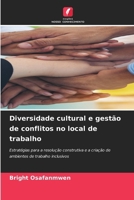 Diversidade cultural e gestão de conflitos no local de trabalho (Portuguese Edition) 6208183731 Book Cover