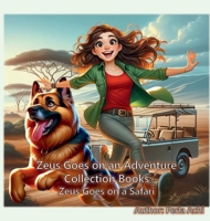 Zeus Goes on a Safari: Zeus Goes on an Adventure Collection Books B0CYXW7DXC Book Cover