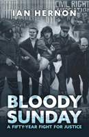Bloody Sunday: A Fifty-Year Fight for Justice 1398119555 Book Cover