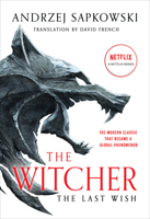The Last Wish: Introducing the Witcher 0316613975 Book Cover