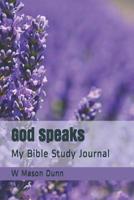 God Speaks: My Bible Study Journal 1074944550 Book Cover